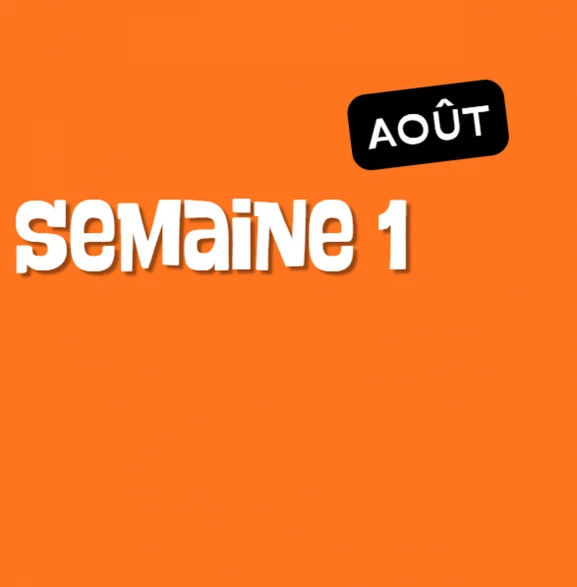 Semaine 1 - Août 2026